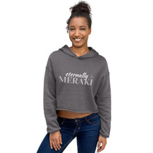 Load image into Gallery viewer, Eternally Meraki Cropped Hoodie